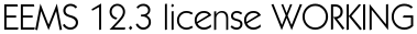 EEMS 12.3 license WORKING