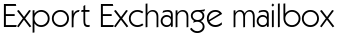 Export Exchange mailbox