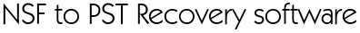 NSF to PST Recovery software